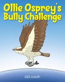 Ollie Osprey's Bully Challenge (eBook, ePUB)