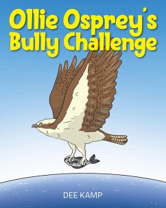 Ollie Osprey's Bully Challenge (eBook, ePUB) - Kamp, Dee