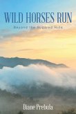 Wild Horses Run: Beyond the Sugared Hills (eBook, ePUB)