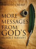 More Messages From God's Humble Servant (eBook, ePUB)