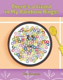 There's a Lizard in My Rainbow Rings! (eBook, ePUB) There's a Lizard in My Rainbow Rings! (eBook, ePUB)