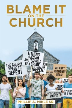 Blame It on the Church (eBook, ePUB) - Mikle, Phillip A.