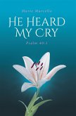 He Heard My Cry (eBook, ePUB)