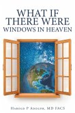What If There Were Windows in Heaven (eBook, ePUB) What If There Were Windows in Heaven (eBook, ePUB)