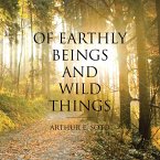Of Earthly Beings and Wild Things (eBook, ePUB)