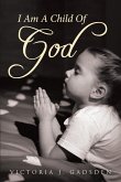 I Am A Child Of GOD (eBook, ePUB)
