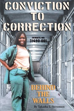 Conviction to Correction (eBook, ePUB) - Stevenson, Takasha L.