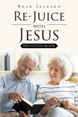 Re_Juice with Jesus (eBook, ePUB)