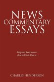 News Commentary Essays - Poignant Responses to Fourth Estate Rancor. (eBook, ePUB)