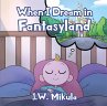When I Dream in Fantasyland (eBook,... - Bild 1