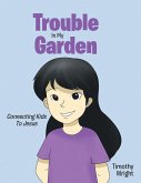 Trouble in My Garden (eBook, ePUB) Trouble in My Garden (eBook, ePUB)