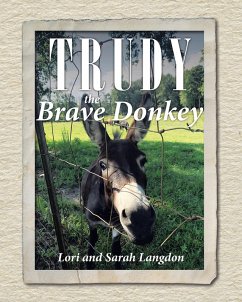 Trudy the Brave Donkey (eBook, ePUB) - Lori; Langdon, Sarah