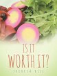 Is It Worth It? (eBook, ePUB) - Bild 1