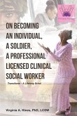 On Becoming an Individual, A Soldier, A Professional Licensed Clinical Social Worker (eBook, ePUB)