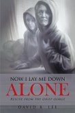 Now I Lay Me Down Alone (eBook, ePUB) Now I Lay Me Down Alone (eBook, ePUB)