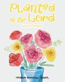 Planted in the Lord (eBook, ePUB)