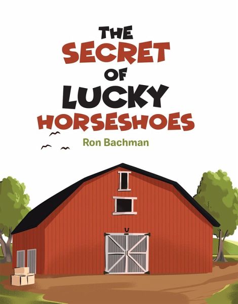 The Secret of Lucky Horseshoes (eBook, ePUB)