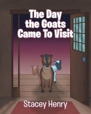 The Day the Goats Came to Visit (eBook, ePUB)
