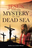 Jesus and the Mystery of the Dead Sea (eBook, ePUB)