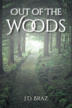 Out of the Woods (eBook, ePUB) - Braz, J. D.