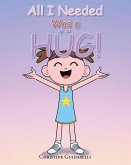 All I Needed Was a Hug! (eBook, ePUB)