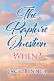 The Rapture Question (eBook, ePUB)
