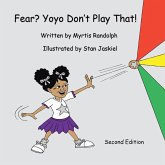 Fear? Yoyo Don't Play That! (eBook, ePUB)