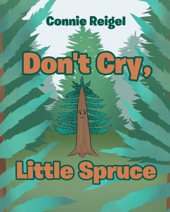 Cover Don't Cry, Little Spruce (eBook, ePUB)
