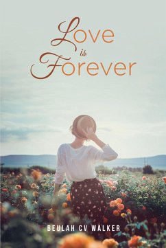 Love is Forever (eBook, ePUB) - Walker, Beulah CV