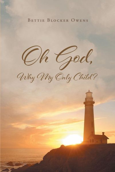 Oh God, Why My Only Child (eBook, ePUB)