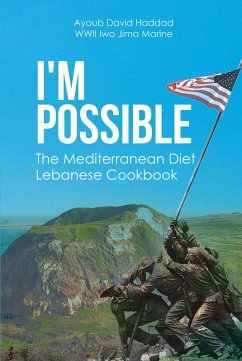 I'M POSSIBLE (eBook, ePUB) - Haddad WW Iwo Jima Marine, Ayoub David