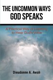 The Uncommon Ways God Speaks (eBook, ePUB)