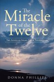 Miracle Of The Twelve The Apostles Share Their Testimonies (eBook, ePUB)