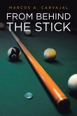 From Behind The Stick (eBook, ePUB)