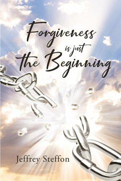 Cover Forgiveness Is Just The Beginning (eBook, ePUB)