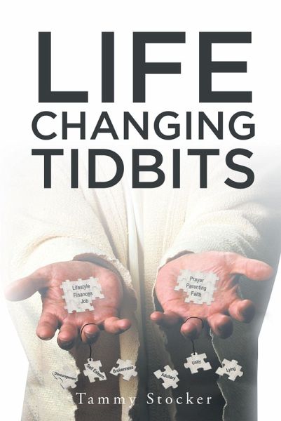 Life Changing Tidbits (eBook, ePUB) Life Changing Tidbits (eBook, ePUB)