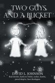 Two Guys and a Bucket (eBook, ePUB) Two Guys and a Bucket (eBook, ePUB)