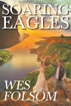Soaring Eagles (eBook, ePUB) - Folsom, Wes