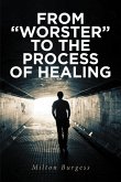 From &quote;Worster&quote; to the Process of Healing (eBook, ePUB)