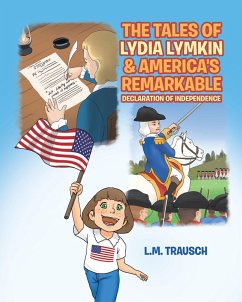 Cover The Tales of Lydia Lymkin & America's Remarkable Declaration of Independence (eBook, ePUB)