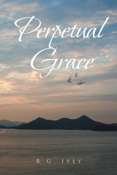 Perpetual Grace (eBook, ePUB) - Ivey, R. G.