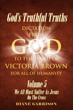 God's Truthful Truths (eBook, ePUB) - Garrison, Diane