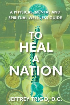 To Heal a Nation (eBook, ePUB) - D. C., Jeffrey Trigo