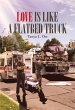 Love Is Like a Flatbed Truck (eBook,... - Bild 1