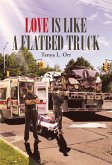 Love Is Like a Flatbed Truck (eBook, ePUB)