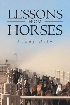 Lessons from Horses (eBook, ePUB) - Helm, Randy