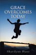 Grace Overcomes Today (eBook, ePUB) - Bild 1