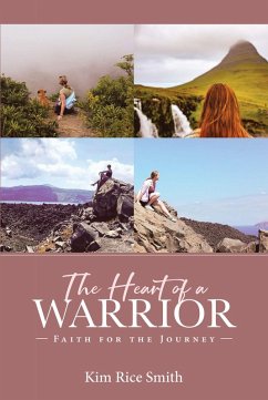 The Heart of a Warrior (eBook, ePUB) - Rice Smith, Kim