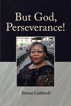 But God, Perseverance! (eBook, ePUB) - Caldwell, Teresa