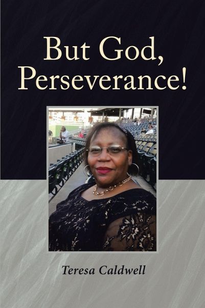 But God, Perseverance! (eBook, ePUB) But God, Perseverance! (eBook, ePUB)